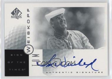 2001 SP Authentic - Sign of the Times #TWe - Tom Weiskopf