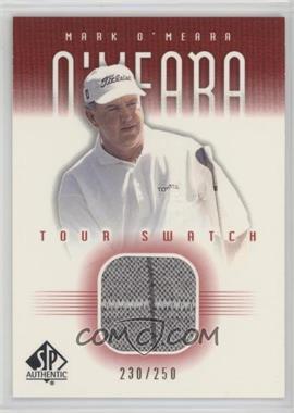 2001 SP Authentic - Tour Swatch - Red #MO-TS - Mark O'Meara /250