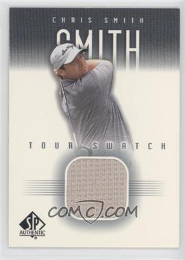 2001 SP Authentic - Tour Swatch #CSm-TS - Chris Smith