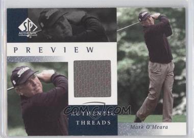 2001 SP Authentic Preview - Authentic Threads #MO-AT - Mark O'Meara