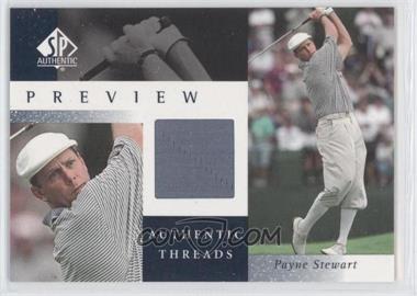 2001 SP Authentic Preview - Authentic Threads #PS-AT - Payne Stewart