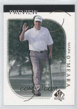 2001 SP Authentic Preview - [Base] #4 - Mark O'Meara