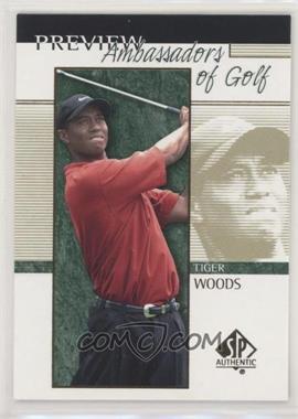 2001 SP Authentic Preview - [Base] #51 - Ambassadors of Golf - Tiger Woods