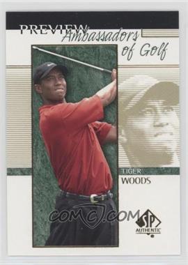 2001 SP Authentic Preview - [Base] #51 - Ambassadors of Golf - Tiger Woods