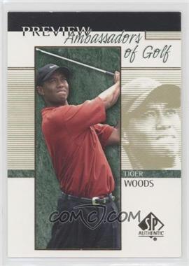 2001 SP Authentic Preview - [Base] #51 - Ambassadors of Golf - Tiger Woods