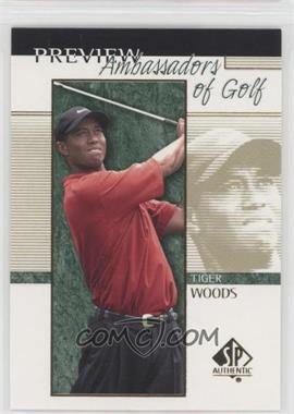 2001 SP Authentic Preview - [Base] #51 - Ambassadors of Golf - Tiger Woods