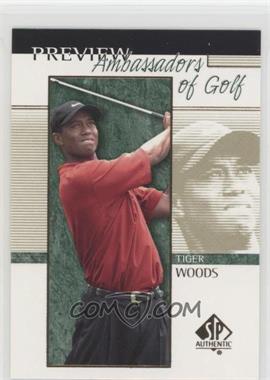 2001 SP Authentic Preview - [Base] #51 - Ambassadors of Golf - Tiger Woods