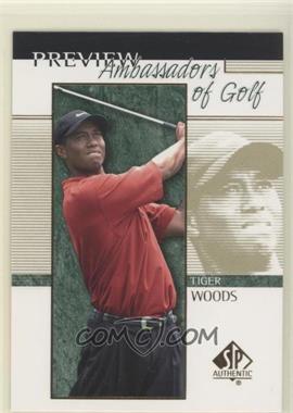 2001 SP Authentic Preview - [Base] #51 - Ambassadors of Golf - Tiger Woods