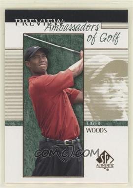 2001 SP Authentic Preview - [Base] #51 - Ambassadors of Golf - Tiger Woods