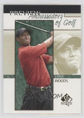 2001 SP Authentic Preview - [Base] #51 - Ambassadors of Golf - Tiger Woods