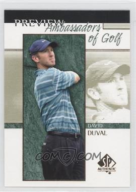 2001 SP Authentic Preview - [Base] #57 - Ambassadors of Golf - David Duval