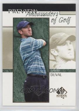 2001 SP Authentic Preview - [Base] #57 - Ambassadors of Golf - David Duval