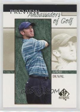 2001 SP Authentic Preview - [Base] #57 - Ambassadors of Golf - David Duval