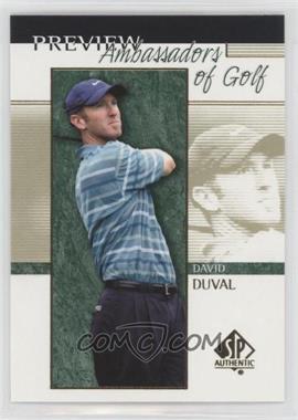 2001 SP Authentic Preview - [Base] #57 - Ambassadors of Golf - David Duval