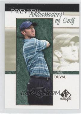 2001 SP Authentic Preview - [Base] #57 - Ambassadors of Golf - David Duval