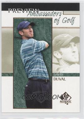 2001 SP Authentic Preview - [Base] #57 - Ambassadors of Golf - David Duval