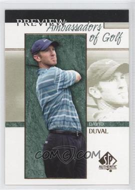 2001 SP Authentic Preview - [Base] #57 - Ambassadors of Golf - David Duval