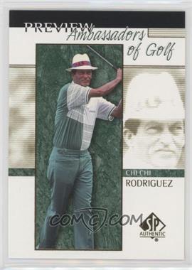 2001 SP Authentic Preview - [Base] #60 - Ambassadors of Golf - Chi Chi Rodriguez