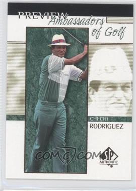 2001 SP Authentic Preview - [Base] #60 - Ambassadors of Golf - Chi Chi Rodriguez