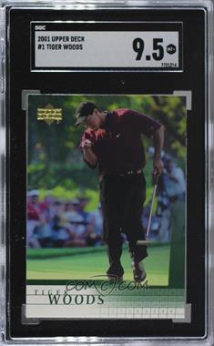 2001 Upper Deck - [Base] #1 - Tiger Woods [SGC 9.5 Mint+]