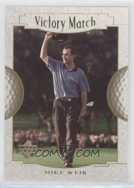 2001 Upper Deck - [Base] #166 - Victory March - Mike Weir