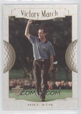 2001 Upper Deck - [Base] #166 - Victory March - Mike Weir