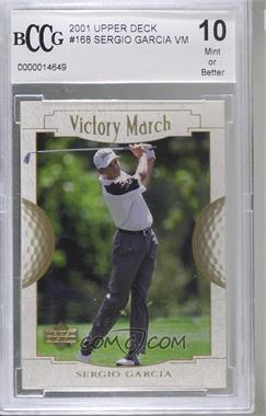 2001 Upper Deck - [Base] #168 - Victory March - Sergio Garcia [BCCG 10 Mint or Better]