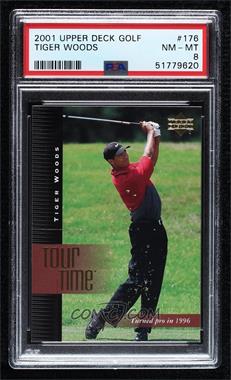 2001 Upper Deck - [Base] #176 - Tour Time - Tiger Woods [PSA 8 NM‑MT]