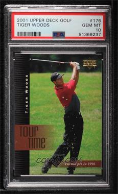 2001 Upper Deck - [Base] #176 - Tour Time - Tiger Woods [PSA 10 GEM MT]