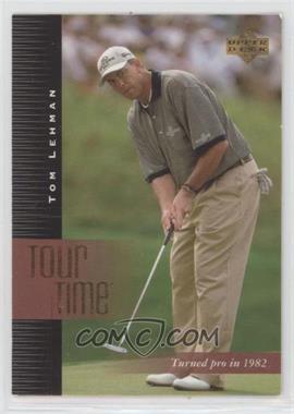 2001 Upper Deck - [Base] #188 - Tour Time - Tom Lehman