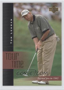 2001 Upper Deck - [Base] #188 - Tour Time - Tom Lehman