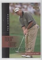 Tour Time - Tom Lehman