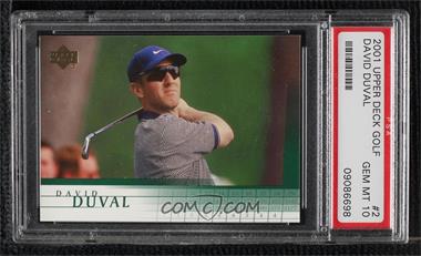 2001 Upper Deck - [Base] #2 - David Duval [PSA 10 GEM MT]