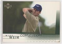 Mike Weir [Noted]