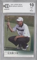 Sergio Garcia [BCCG 10 Mint or Better]