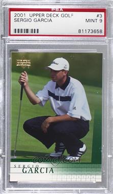 2001 Upper Deck - [Base] #3 - Sergio Garcia [PSA 9 MINT]