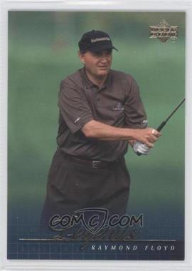 2001 Upper Deck - [Base] #61 - Legends - Raymond Floyd