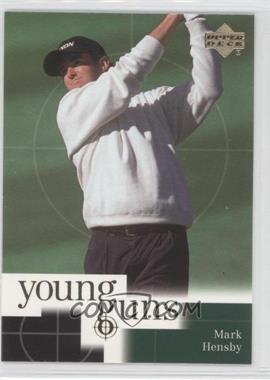 2001 Upper Deck - [Base] #78 - Young Guns - Mark Hensby