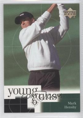 2001 Upper Deck - [Base] #78 - Young Guns - Mark Hensby