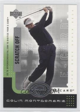 2001 Upper Deck - E-card #E-CM - Colin Montgomerie