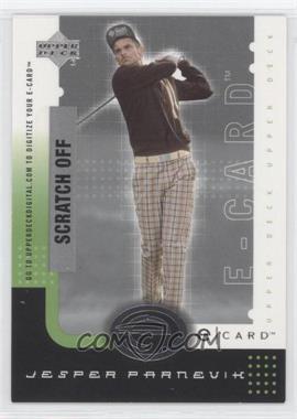 2001 Upper Deck - E-card #E-JP - Jesper Parnevik