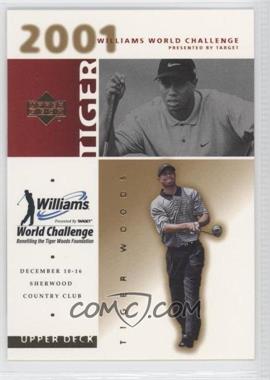 2001 Upper Deck - Williams World Challenge #_TIWO - Tiger Woods
