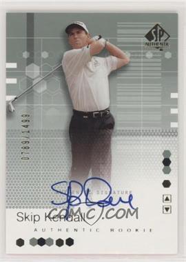 2002 SP Authentic - [Base] #107 - Authentic Rookie Signature - Skip Kendall /1499
