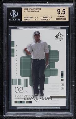 2002 SP Authentic - [Base] #1SPA - Tiger Woods [BGS 9.5 GEM MINT]