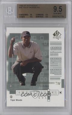 2002 SP Authentic - [Base] #66SPA - Ambassadors of Golf - Tiger Woods [BGS 9.5 GEM MINT]