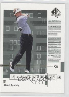 2002 SP Authentic - [Base] #70SPA - Ambassadors of Golf - Stuart Appleby