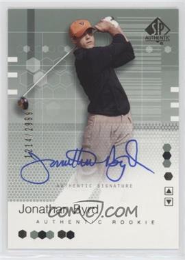 2002 SP Authentic - [Base] #94 - Authentic Rookie Signature - Jonathan Byrd /2999