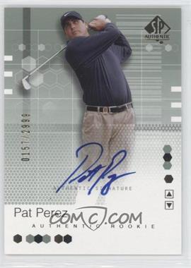 2002 SP Authentic - [Base] #98 - Authentic Rookie Signature - Pat Perez /2999