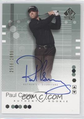 2002 SP Authentic - [Base] #99 - Authentic Rookie Signature - Paul Casey /2999