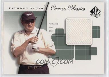 2002 SP Authentic - Course Classics Golf Shirts #CC-RF - Raymond Floyd